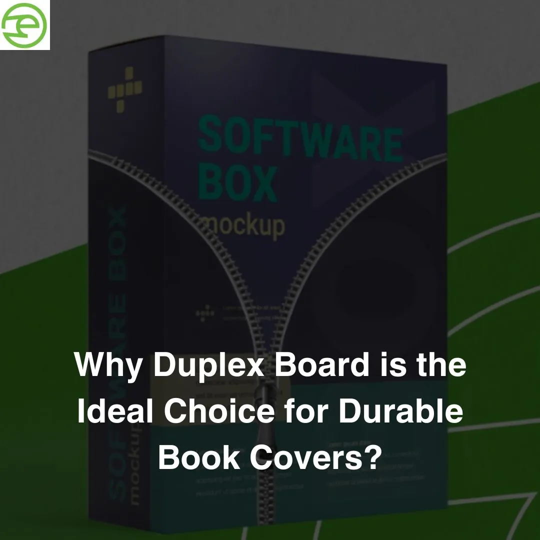 Why Duplex Board is the Ideal Choice for Durable Book Covers ?